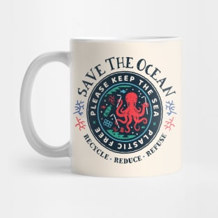 Save The Ocean - Please Keep the Sea Plastic Free - Octopus Scene Mug